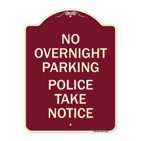 Signmission No Overnight Parking Police Take Heavy-Gauge Aluminum Architectural Sign, 24" x 18", BU-1824-23839 A-DES-BU-1824-23839